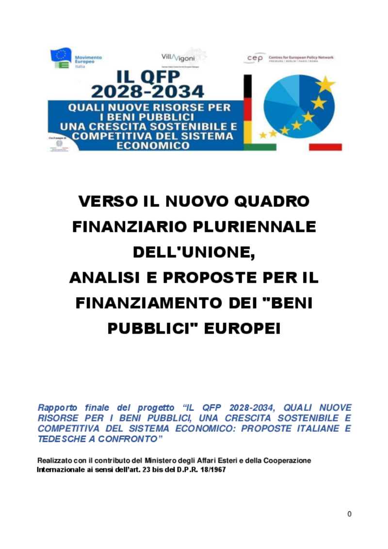Verso Il Nuovo Quadro Finanziario Pluriennale Dell'unione, Analisi E Proposte Per Il Finanziamento Dei "Beni Pubblici" Europei